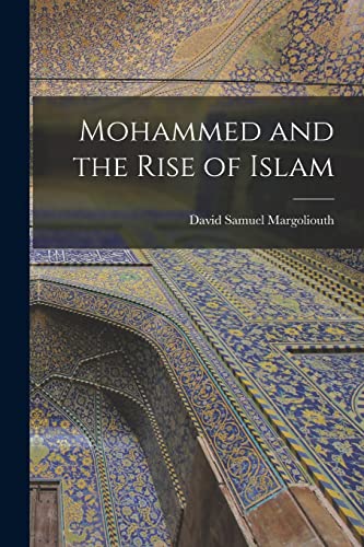 Stock image for Mohammed and the Rise of Islam for sale by Chiron Media