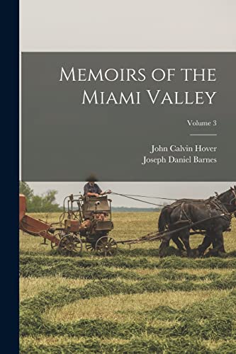 Beispielbild fr Memoirs of the Miami Valley; Volume 3 zum Verkauf von GreatBookPrices