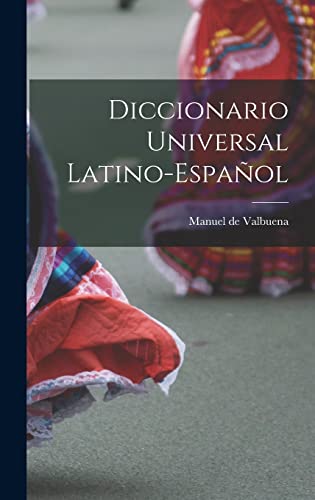 Imagen de archivo de Diccionario Universal Latino-espaol -Language: spanish a la venta por GreatBookPrices