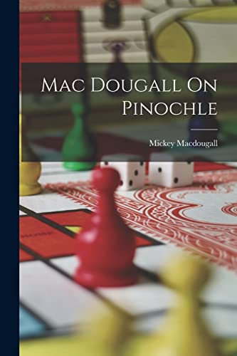 Beispielbild fr Mac Dougall On Pinochle zum Verkauf von THE SAINT BOOKSTORE