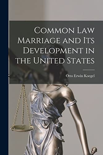 Imagen de archivo de Common law Marriage and its Development in the United States a la venta por GreatBookPrices