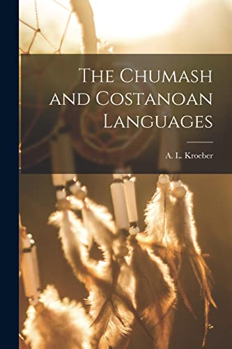 Stock image for The Chumash and Costanoan Languages for sale by THE SAINT BOOKSTORE