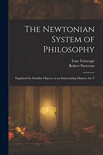 Stock image for The Newtonian System of Philosophy for sale by PBShop.store US