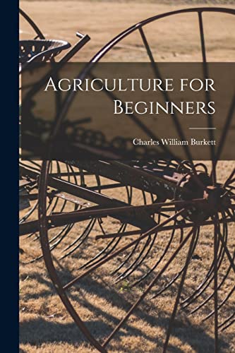 Stock image for Agriculture for Beginners for sale by THE SAINT BOOKSTORE
