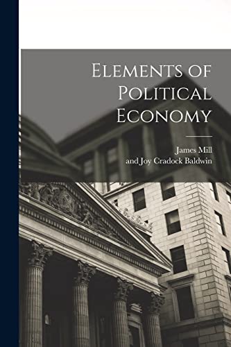 Stock image for Elements of Political Economy for sale by THE SAINT BOOKSTORE