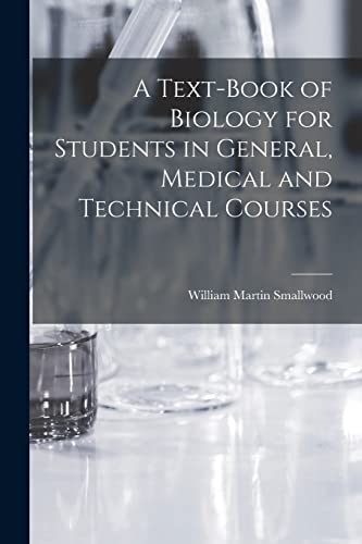 Imagen de archivo de A Text-Book of Biology for Students in General, Medical and Technical Courses a la venta por GreatBookPrices