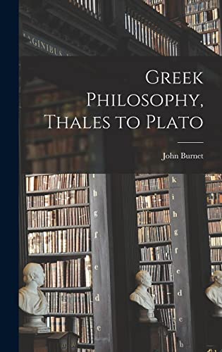 Imagen de archivo de Greek Philosophy, Thales to Plato a la venta por Best and Fastest Books