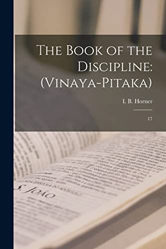 Beispielbild fr The Book of the Discipline: (Vinaya-pitaka): 17 zum Verkauf von THE SAINT BOOKSTORE