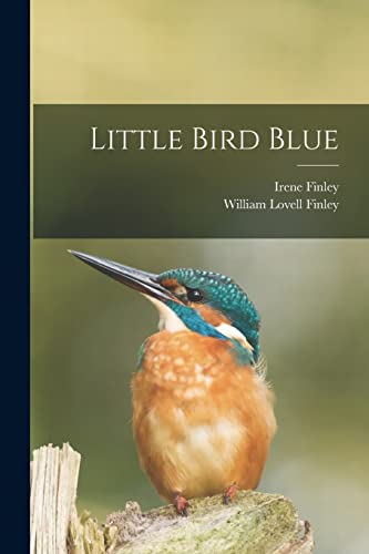 Stock image for Little Bird Blue for sale by THE SAINT BOOKSTORE