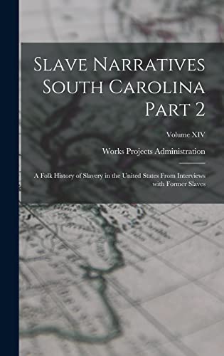 Beispielbild fr Slave Narratives South Carolina Part 2 zum Verkauf von PBShop.store US