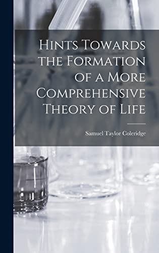 Stock image for Hints Towards the Formation of a More Comprehensive Theory of Life for sale by THE SAINT BOOKSTORE