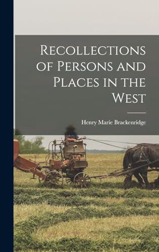 Imagen de archivo de Recollections of Persons and Places in the West a la venta por GreatBookPrices