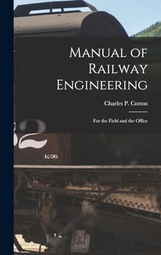 Beispielbild fr Manual of Railway Engineering: For the Field and the Office zum Verkauf von THE SAINT BOOKSTORE