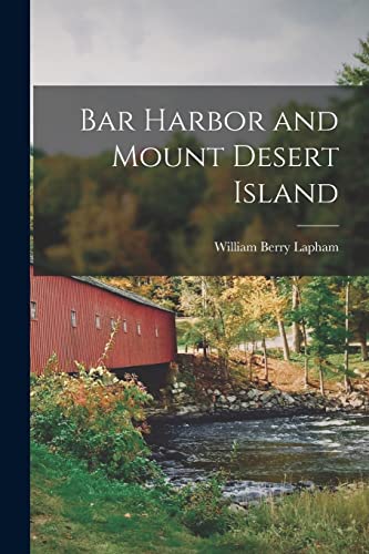 Stock image for Bar Harbor and Mount Desert Island for sale by PBShop.store US