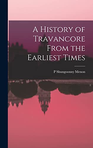 9781016033602: A History of Travancore From the Earliest Times