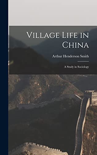Stock image for Village Life in China: A Study in Sociology for sale by Book Deals