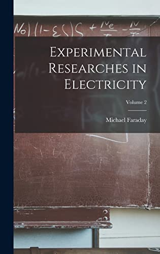 Stock image for Experimental Researches in Electricity; Volume 2 for sale by GreatBookPrices
