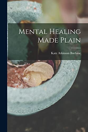 Imagen de archivo de Mental Healing Made Plain a la venta por GreatBookPrices