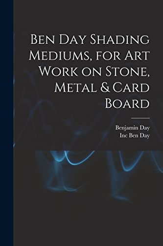 Stock image for Ben Day Shading Mediums, for art Work on Stone, Metal & Card Board for sale by GreatBookPrices