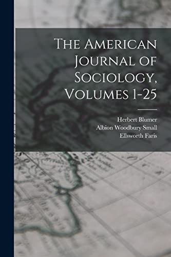 9781016047869: The American Journal of Sociology, Volumes 1-25