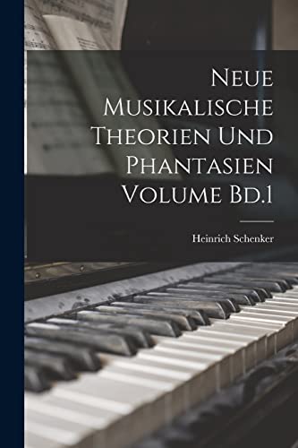 Stock image for Neue musikalische Theorien und Phantasien Volume Bd.1 for sale by PBShop.store US