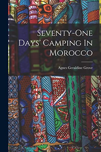 Stock image for Seventy-one Days' Camping In Morocco for sale by PBShop.store US