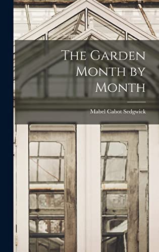 Stock image for The Garden Month by Month for sale by GreatBookPrices