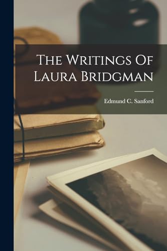 Stock image for The Writings Of Laura Bridgman for sale by THE SAINT BOOKSTORE