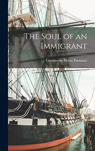 Imagen de archivo de The Soul of an Immigrant a la venta por GreatBookPrices