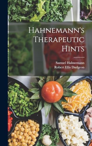 Stock image for Hahnemann's Therapeutic Hints for sale by THE SAINT BOOKSTORE