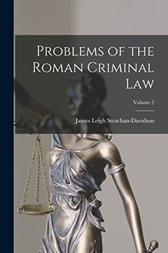 Stock image for Problems of the Roman Criminal Law; Volume 2 for sale by THE SAINT BOOKSTORE