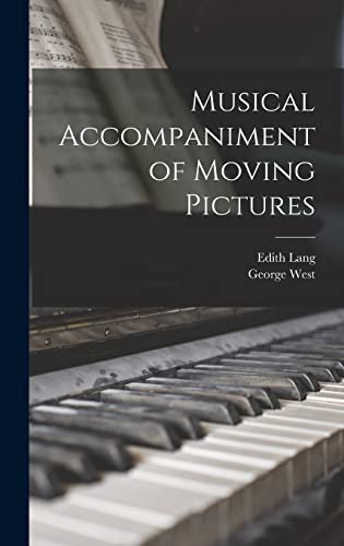 Stock image for Musical Accompaniment of Moving Pictures for sale by ALLBOOKS1