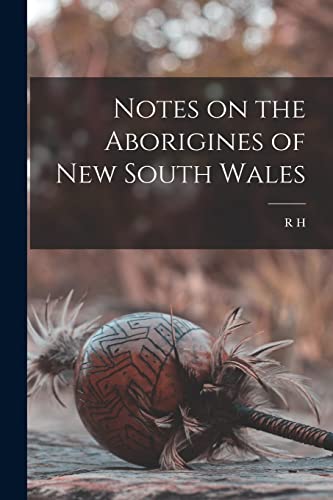 Stock image for Notes on the Aborigines of New South Wales for sale by GreatBookPrices