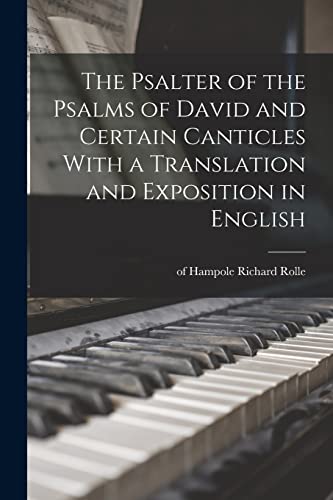 Beispielbild fr The Psalter of the Psalms of David and Certain Canticles With a Translation and Exposition in English zum Verkauf von Chiron Media