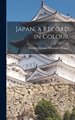 Stock image for Japan, a Record in Colour for sale by PBShop.store US