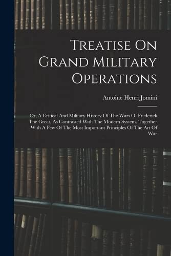 Stock image for Treatise On Grand Military Operations for sale by PBShop.store US