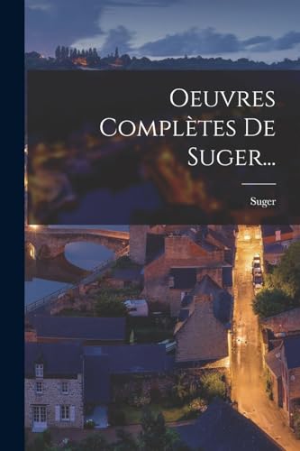 Stock image for Oeuvres Compl?tes De Suger. for sale by PBShop.store US