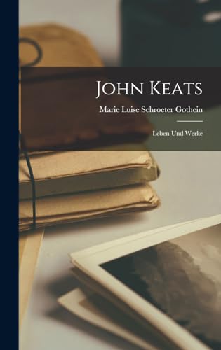 Stock image for John Keats: Leben und Werke for sale by THE SAINT BOOKSTORE