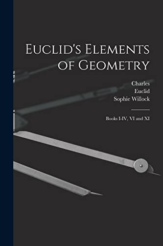Beispielbild fr Euclid's Elements of Geometry: Books I-IV, VI and XI zum Verkauf von GF Books, Inc.