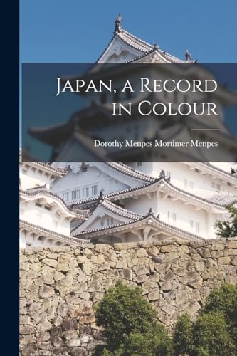 Imagen de archivo de Japan, a Record in Colour a la venta por PBShop.store US