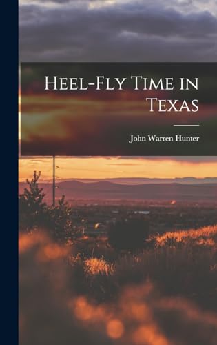 Beispielbild fr Heel-fly Time in Texas zum Verkauf von THE SAINT BOOKSTORE