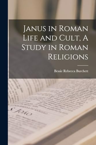 Stock image for Janus in Roman Life and Cult, A Study in Roman Religions for sale by PBShop.store US