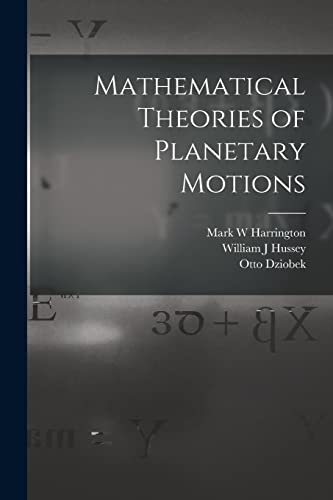 Imagen de archivo de Mathematical Theories of Planetary Motions a la venta por THE SAINT BOOKSTORE