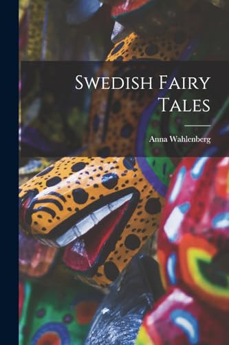9781016112895: Swedish Fairy Tales
