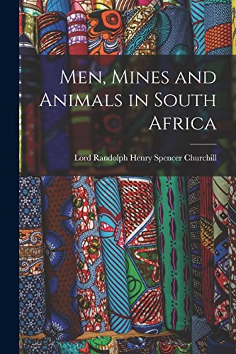Beispielbild fr Men, Mines and Animals in South Africa zum Verkauf von PBShop.store US