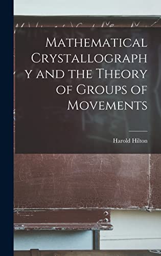 9781016116688: Mathematical Crystallography and the Theory of Groups of Movements