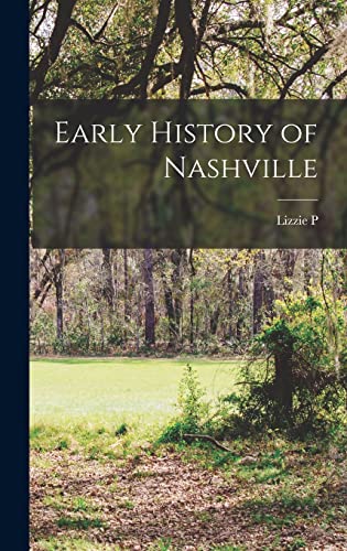 Stock image for Early History of Nashville for sale by THE SAINT BOOKSTORE