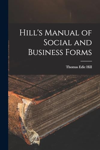 Stock image for Hill's Manual of Social and Business Forms for sale by SecondSale