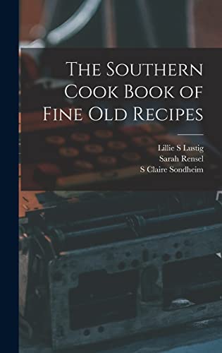 Beispielbild fr The Southern Cook Book of Fine old Recipes zum Verkauf von GreatBookPrices