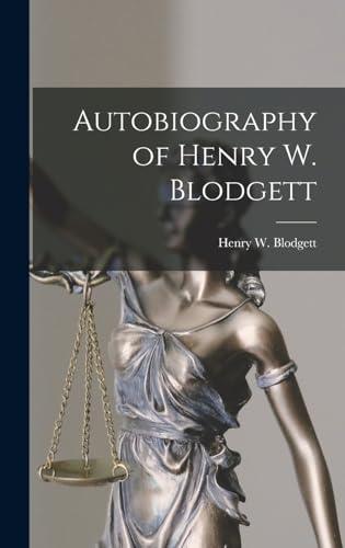Stock image for Autobiography of Henry W. Blodgett for sale by THE SAINT BOOKSTORE